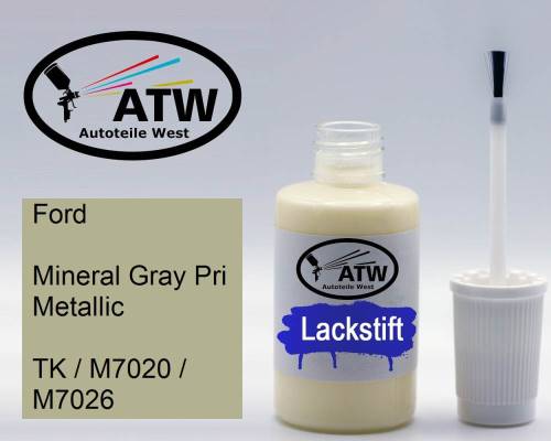 Ford, Mineral Gray Pri Metallic, TK / M7020 / M7026: 20ml Lackstift, von ATW Autoteile West.